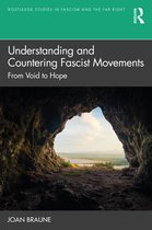 Routledge Studies in Fascism and the Far Right- Understanding and Countering Fascist Movements