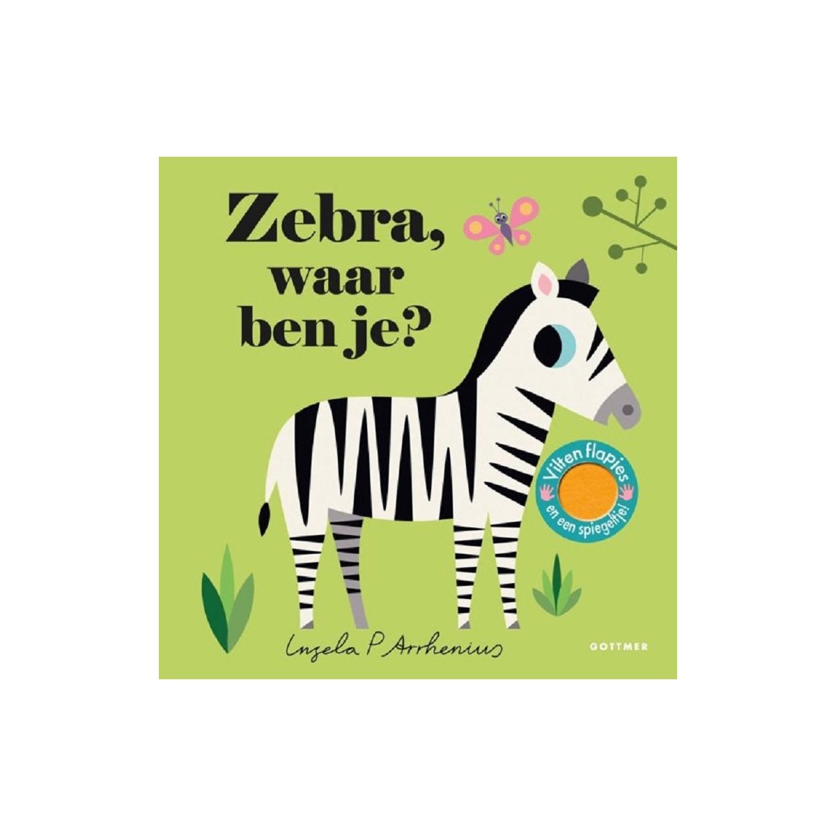 Waar ben je? - Zebra, waar ben je? - Ingela P Arrhenius