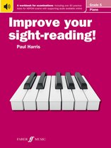 Improve your sight-reading! 5 - Improve your sight-reading! Piano Grade 5
