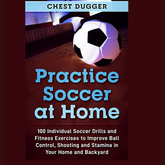 Practice Soccer At Home - cover
