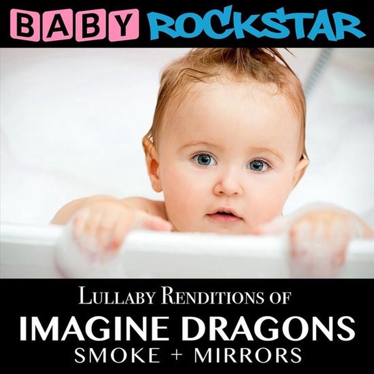 Baby Rockstar - Lullaby Renditions Of Imagine Dragon (CD)