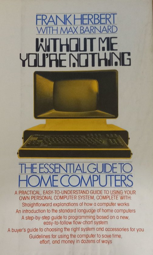 9780671412876 - Without Me You're Nothing: The Essential Guide to Home Computers | Hardcover