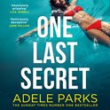 One Last Secret: From the Sunday Times Number One bestselling author of Both Of You comes a gripping psychological crime thriller