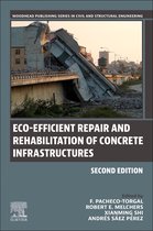Woodhead Publishing Series in Civil and Structural Engineering - Eco-efficient Repair and Rehabilitation of Concrete Infrastructures