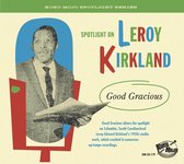 Various Artists - Leroy Kirkland: Good Gracious (CD)