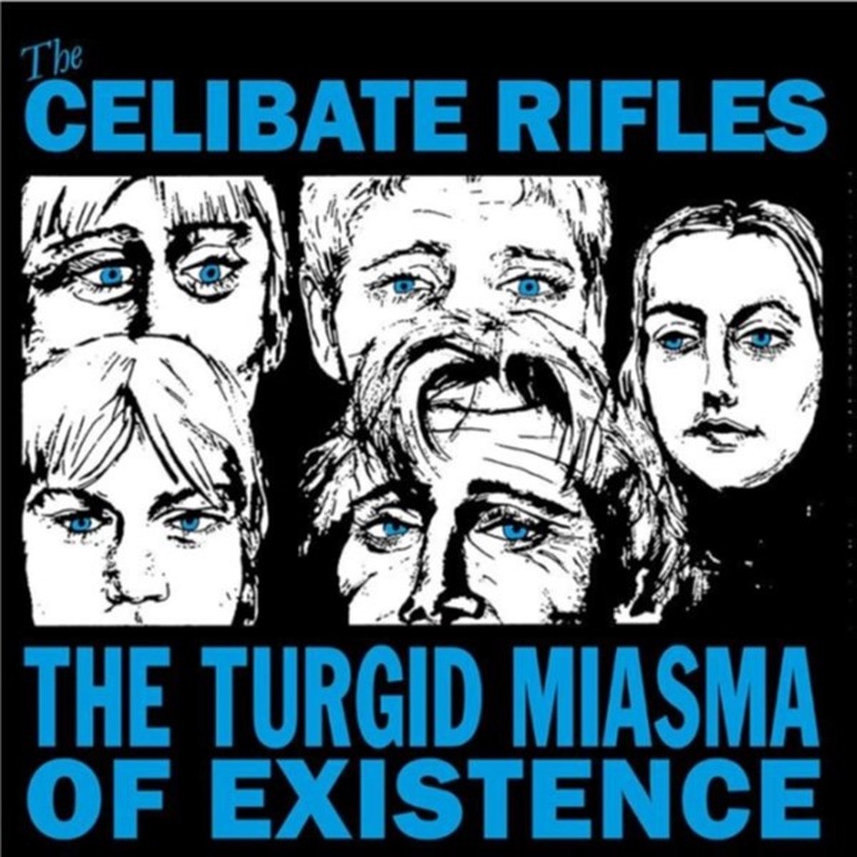 Celibate Rifles - The Turgid Miasma Of Existence (LP)