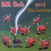 DM Bob & The Deficits - They Called Us Country (CD)
