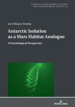 Studies in Philosophy, Culture and Contemporary Society- Antarctic Isolation as a Mars Habitat Analogue