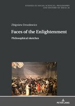 Studies in Social Sciences, Philosophy and History of Ideas- Faces of the Enlightenment