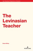 New Disciplinary Perspectives on Education-The Levinasian Teacher