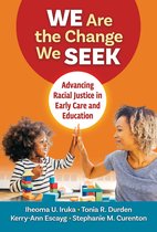 Early Childhood Education Series- We Are the Change We Seek