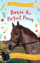 Pippa's Pony Tales- Rosie the Perfect Pony