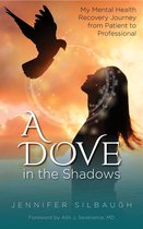 A Dove in the Shadows