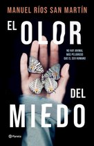 Autores Españoles e Iberoamericanos - El olor del miedo