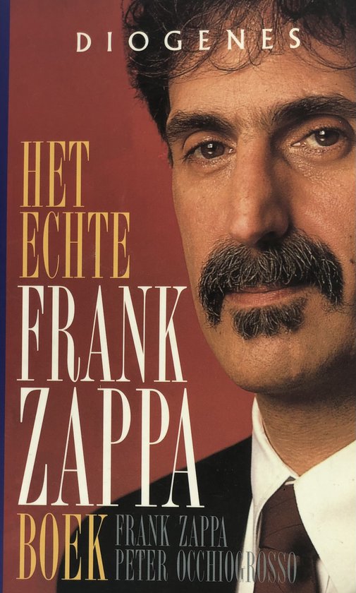 9789060749470 - Het echte Frank Zappa boek