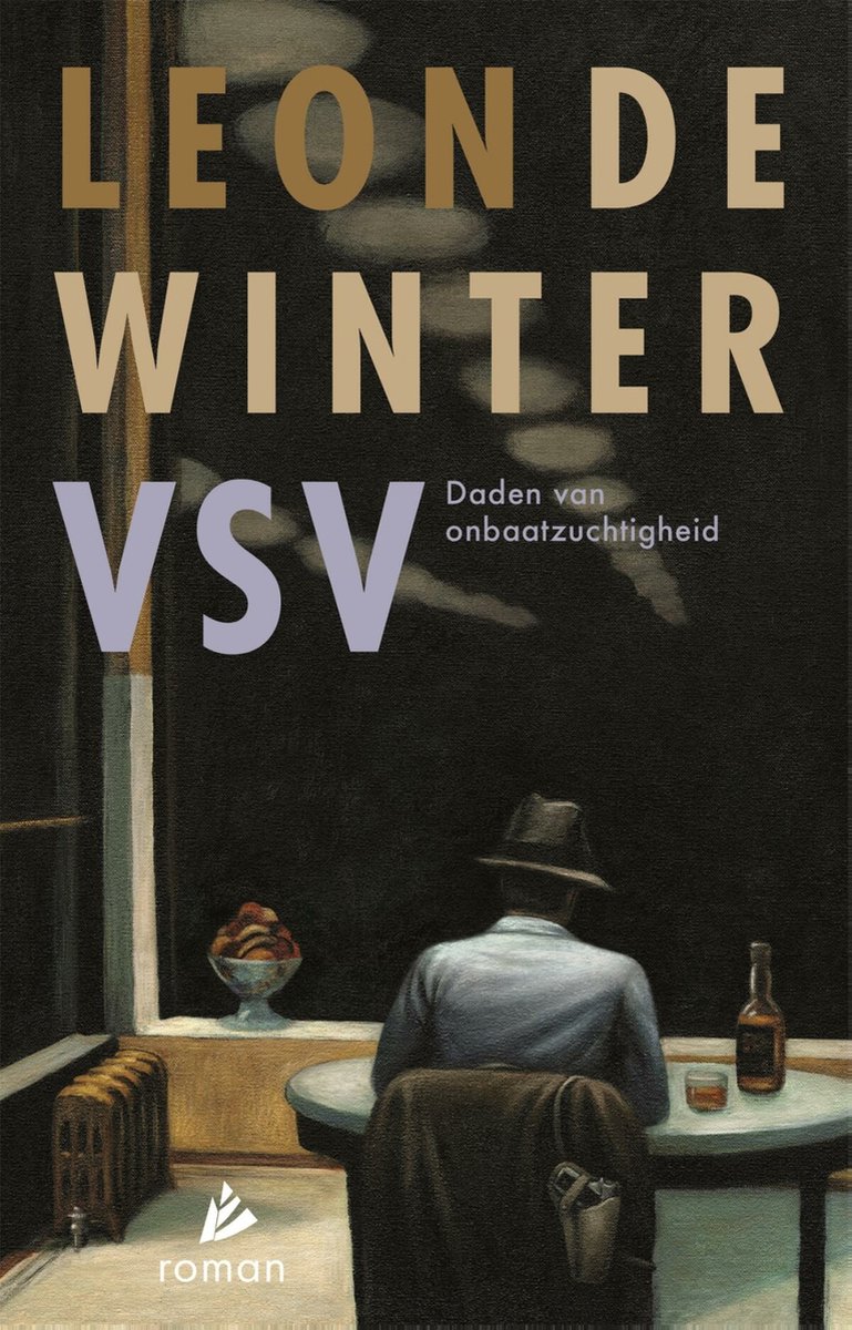 VSV - of daden van onbaatzuchtigheid - Leon de Winter; Leon de Winter