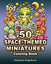 50 Space-Themed Miniatures Coloring Book - Kameliya Angelkova - Kleurboek voor volwassenen