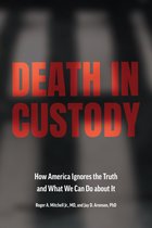Health Equity in America - Death in Custody