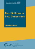 Graduate Studies in Mathematics- Ricci Solitons in Low Dimensions