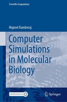 Scientific Computation - Computer Simulations in Molecular Biology