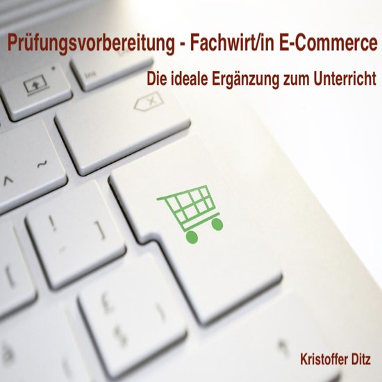 Prüfungsvorbereitung - Fachwirt/in E-Commerce - cover