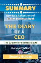 Summary of THE DIARY OF A CEO - By Steven Bartlett