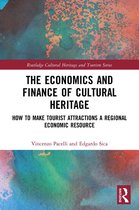 Routledge Cultural Heritage and Tourism Series-The Economics and Finance of Cultural Heritage