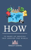 How to Make an Amazing Trip Around the World