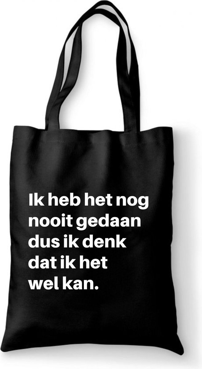 Katoenen Tas Ik Heb Het Nog Nooit Gedaan Dus Ik Denk Dat Ik Het Wel Kan Pipi Bol 2342