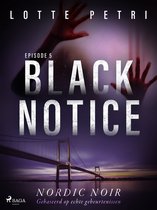 Black Notice 5 - Black Notice: Episode 5