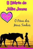 O Diário de Julia Jones 7 - O Pónei dos Meus Sonhos