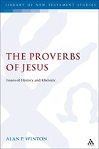 The Library of New Testament Studies-The Proverbs of Jesus
