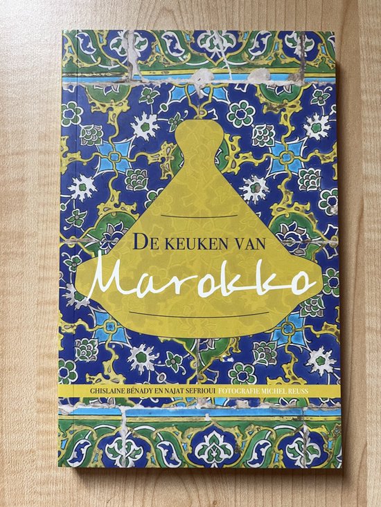 De keuken van Marokko - Bénady, Ghislaine