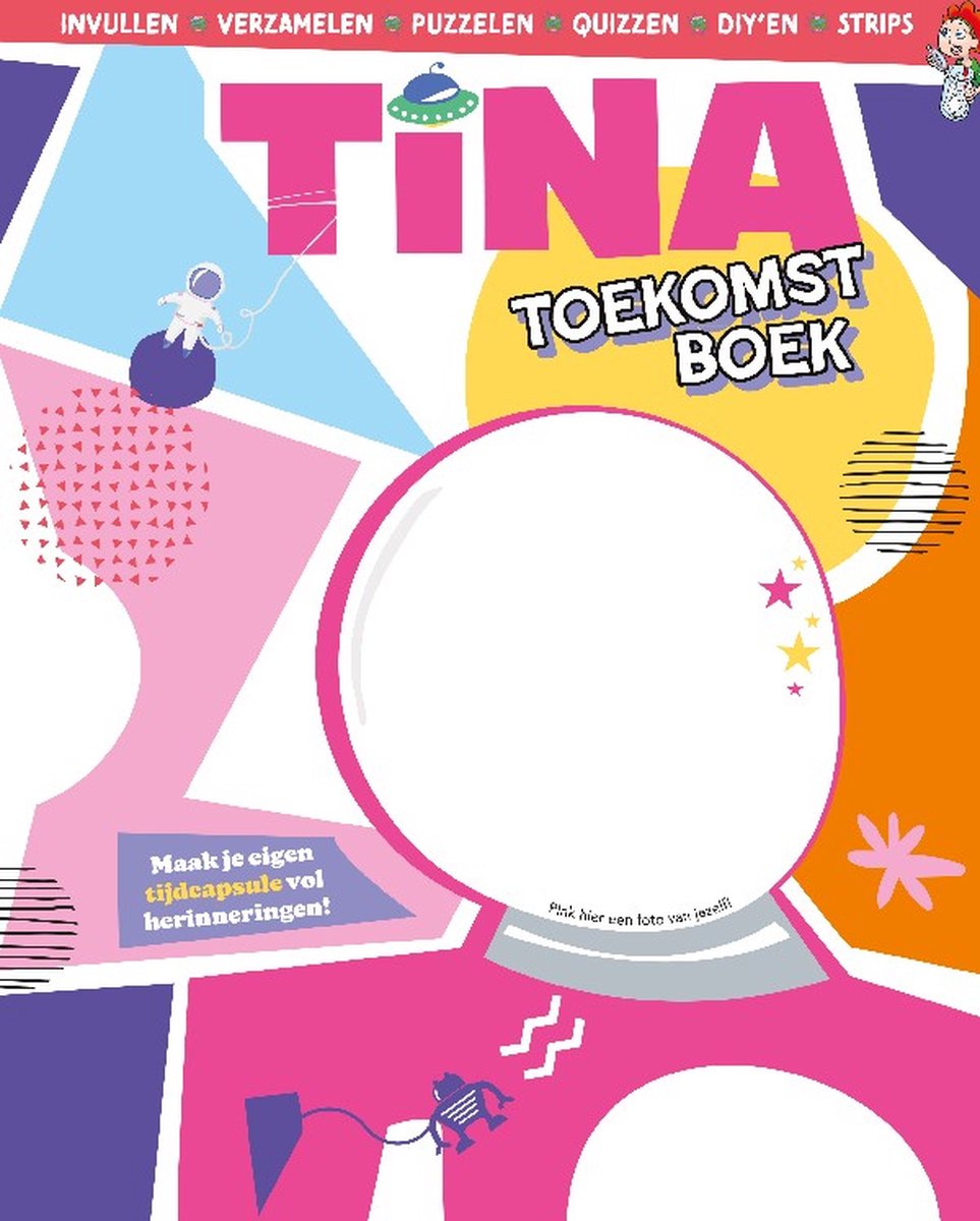 Tina Boekspecial - Toekomstboek - Puzzels - Tekenen - DIY - Doeboek - Vakantieboek - Boek Meisje - Invulboek - Verzamelen - Quiz - Strips