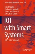 Lecture Notes in Networks and Systems 720 - IOT with Smart Systems