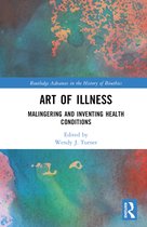 Routledge Advances in the History of Bioethics- Art of Illness