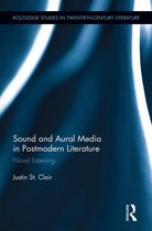 Routledge Studies in Twentieth-Century Literature- Sound and Aural Media in Postmodern Literature