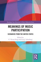 Routledge New Directions in Music Education Series- Meanings of Music Participation