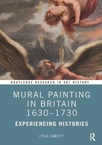 Routledge Research in Art History- Mural Painting in Britain 1630-1730