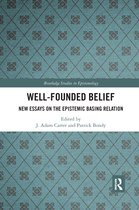 Routledge Studies in Epistemology- Well-Founded Belief