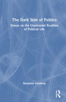 The Dark Side of Politics
