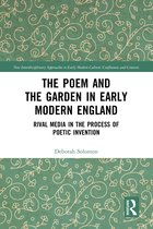 New Interdisciplinary Approaches to Early Modern Culture-The Poem and the Garden in Early Modern England