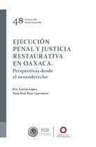 Ejecución penal y justicia restaurativa en Oaxaca