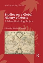 SOAS Studies in Music- Studies on a Global History of Music