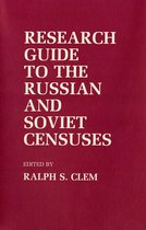 Studies in Soviet History and Society- Research Guide to the Russian and Soviet Censuses