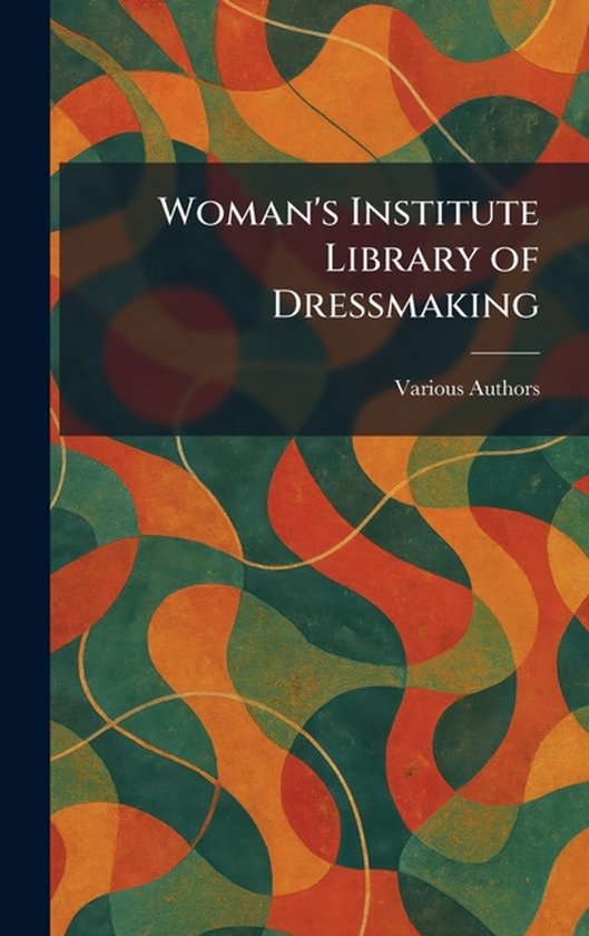 Woman's Institute Library of Dressmaking - cover