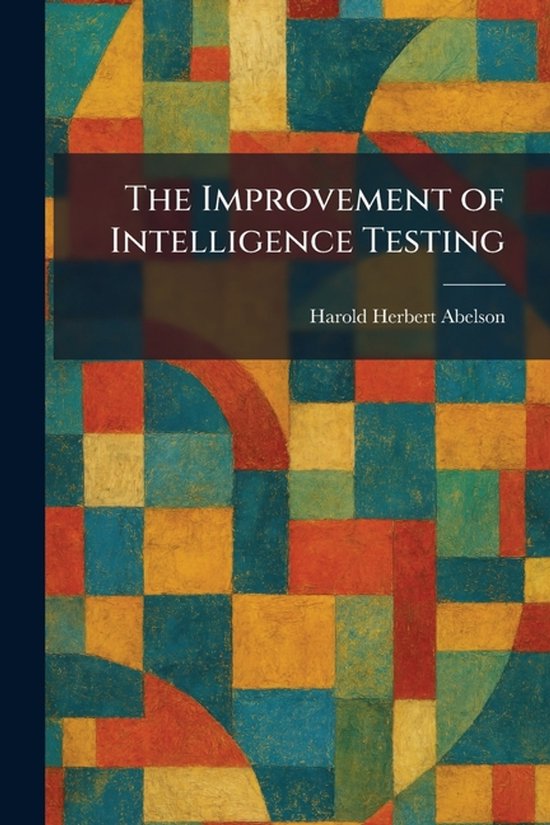 The Improvement of Intelligence Testing - cover