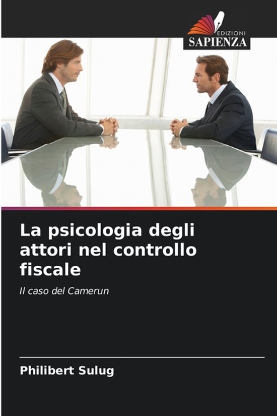 La psicologia degli attori nel controllo fiscale - cover