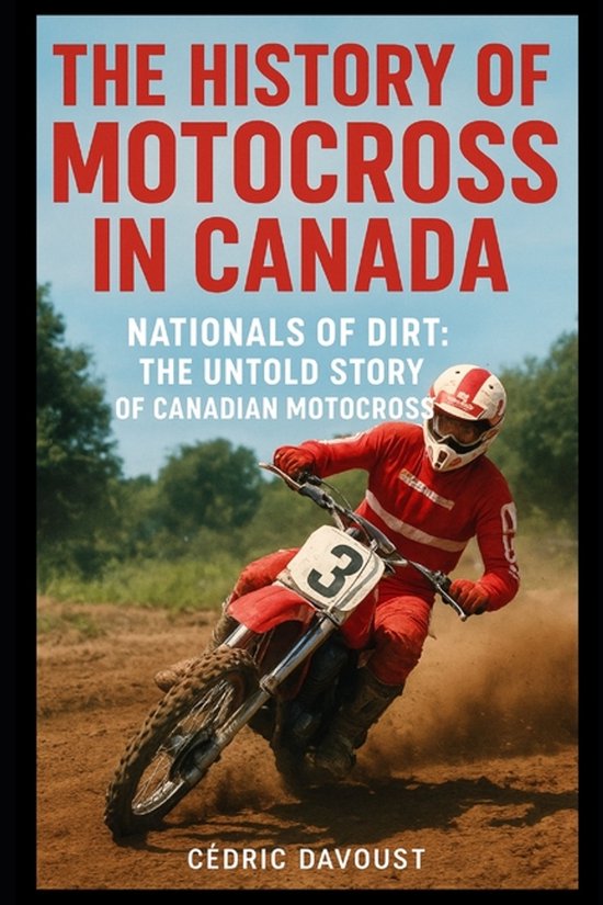 The History of Motocross in Canada - cover