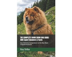 The Complete Dog Guide-The Complete Chow Chow Dog Guide